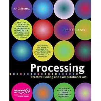 Processing: Creative Coding and Computational Art