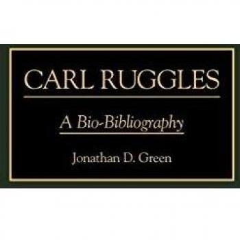 Carl Ruggles: A Bio-Bibliography