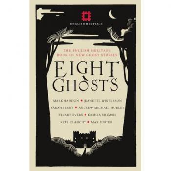 Eight Ghosts: The English Heritage Book of New Ghost Stories