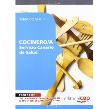 Cocinero/a del Servicio Canario de Salud. Temario Vol. II.