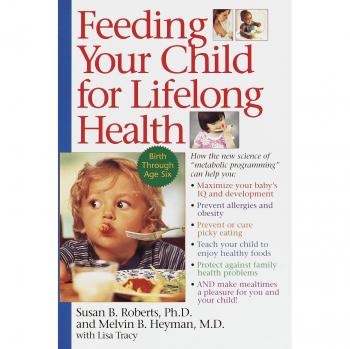 Lifelong Health Nutrition Guide for Children: Birth to Age Six by Susan Roberts