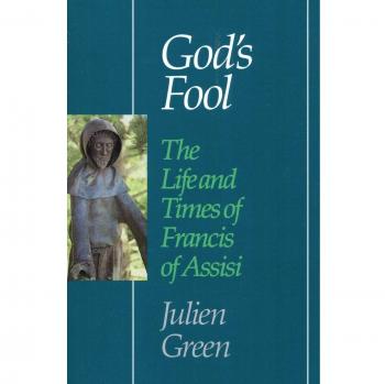 God's Fool: The Life and Times of Francis of Assisi