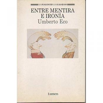 Entre mentira e ironía - Umberto Eco