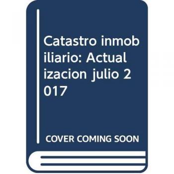 Catastro inmobiliario: Actualización julio 2017