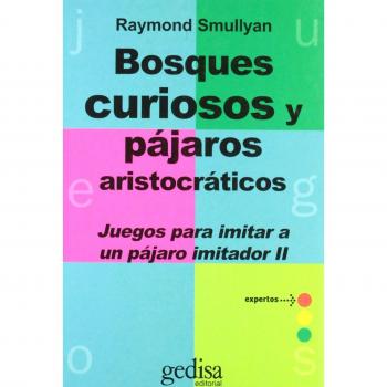 Bosques curiosos y pájaros aristocráticos