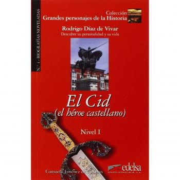 GPH 4 - el Cid el heroe castellano: El CID - Biography of Rodrigo Diaz De Vivar