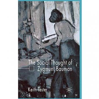 The Social Thought of Zygmunt Bauman