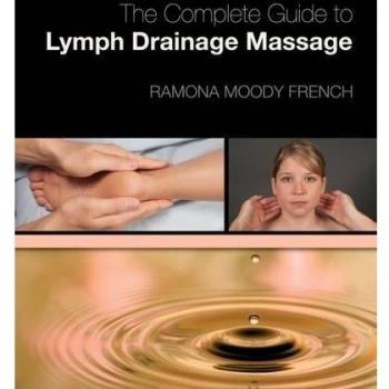 The Complete Guide to Lymph Drainage Massage