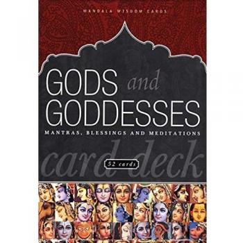 Gods and Goddesses Deck: Mantras, Blessings and Meditations