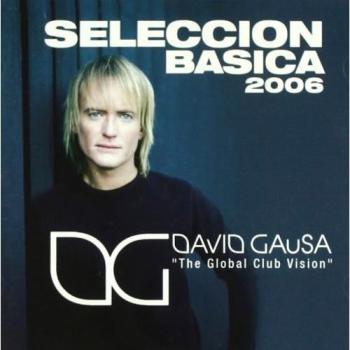 Seleccion Basica 2006 David Gausa The Global Club Version Varios 2cd