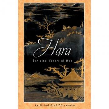 Hara: The Vital Center of Man