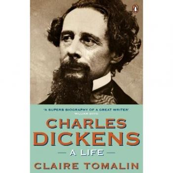 Biografía de Charles Dickens por Claire Tomalin - Una Vida