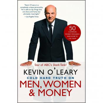 Cold Hard Truth on Men, Women & Money: 50 Common Money Mistakes and How to Fix Them