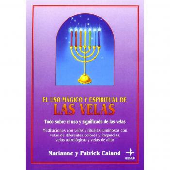 Uso Magico Y Espiritual De Las Velas, El