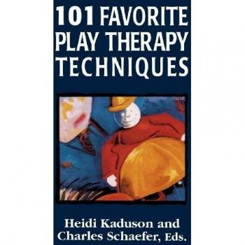 101 Essential Play Therapy Techniques for Children: Volume 1