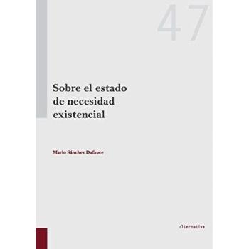 Sobre el Estado de Necesidad Existencial