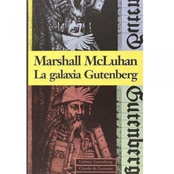 La Galaxia Gutenberg - Marshall Mcluhan