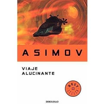 Viaje alucinante - Isaac Asimov