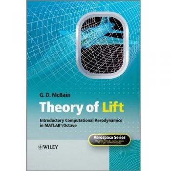 Theory of Lift: Introductory Computational Aerodynamics in MATLAB/Octave