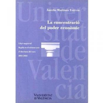 La concentració del poder econòmic: Lliçó magistral d’obertura de curs