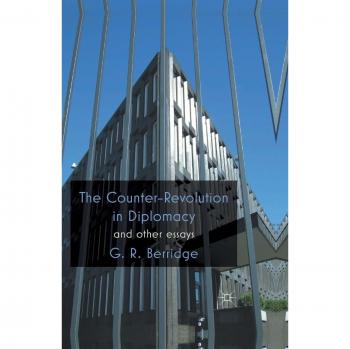 The Counter-Revolution in Diplomacy and Other Essays