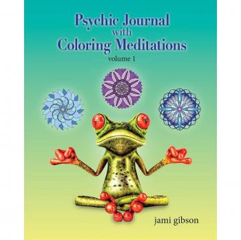 Diario Psíquico con Meditaciones para Colorear: Volumen 1