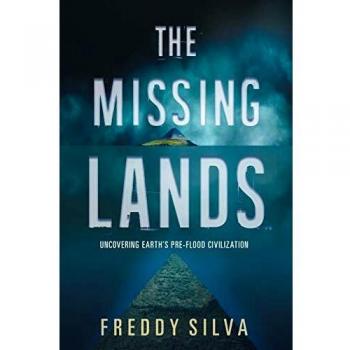 The Missing Lands: Uncovering Earth's Pre-flood Civilization - Free PDF Download