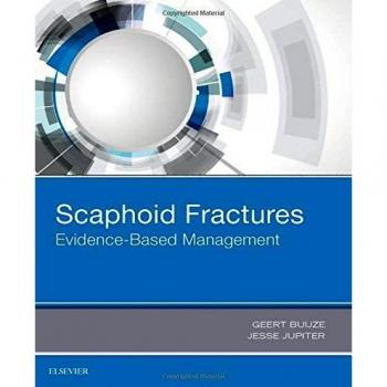 Scaphoid Fractures: Evidence-Based Management, 1e