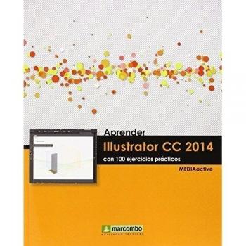 Aprender Illustrator CC 2014 con 100 ejercícios prácticos