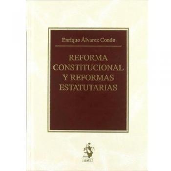Reforma Constitucional y Reformas Estatutarias