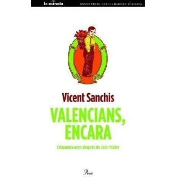 Valencians, encara: Cinquanta anys després de Joan Fuster