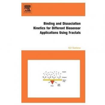 BINDING AND DISSOCIATION KINETICS FOR DIFFERENT BIOSENSOR APPLICATIONS USING FRACTALS