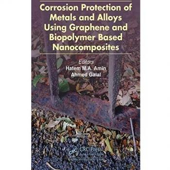 Corrosion Protection of Metals and Alloys Using Graphene and Biopolymer Based Nanocomposites