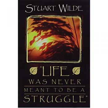 Life Was Never Meant to be a Struggle