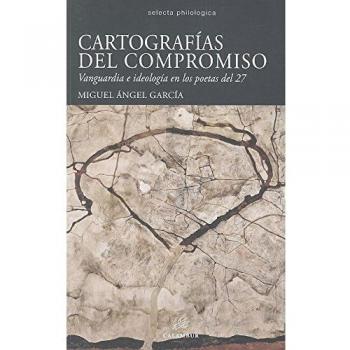 Cartografías del compromiso - GARCIA,MIGUEL ANGEL