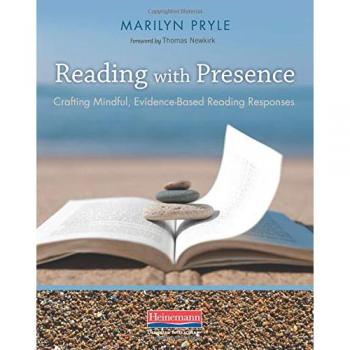 Reading with Presence: Crafting Meaningful, Evidenced-Based Reading Responses