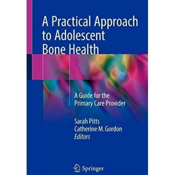 A Practical Approach to Adolescent Bone Health: A Guide for the Primary Care Provider