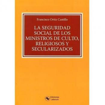 La Seguridad Social de los Ministros de Culto, Religiosos y Secularizados
