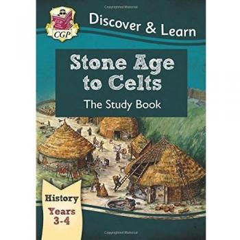 Libro de Historia KS2: Descubre y Aprende - Desde la Edad de Piedra hasta los Celtas (Años 3 y 4)