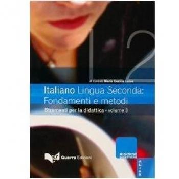Italiano LS Vol. 3: Strumenti per la Didattica - Fondamenti e Metodi (Didáctica para Profesores)
