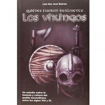 Los Vikingos. Quienes Fueron Realmente