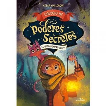 Colegio de poderes secretos 1 - El gato número trece (Máscotas mágicas