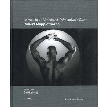 La mirada de Almodóvar: Robert Mapplethorpe