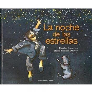 La noche de las estrellas - Gutierrez, Douglas; Oliver, María Fernanda