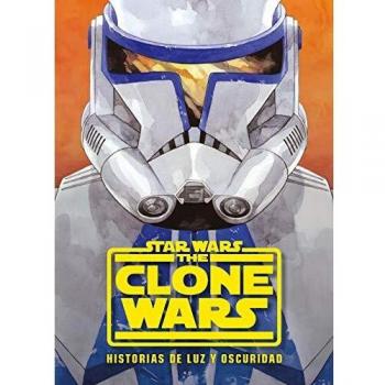 Star Wars. The Clone Wars. Historias de luz y oscuridad: Narrativa