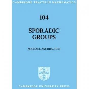 Grupos Esporádicos - Tratados de Cambridge en Matemáticas (Tapa Blanda)
