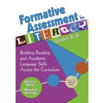 Formative Assessment for Literacy, Grades K-6: Building Reading and Academic Language Skills Across the Curriculum