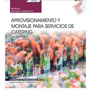 Manual. Aprovisionamiento y montaje para servicios de catering - Sastre Mendez Maria