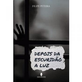 DEPOIS DA ESCURIDÃO, A LUZ