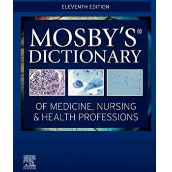 Mosby's Dictionary of Medicine, Nursing & Health Professions